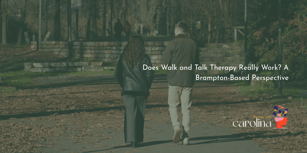 Does walk and talk therapy actually work? A Brampton therapist explains the clinical and practical benefits.