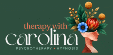 Therapy with Carolina – Psychotherapy + Hypnosis